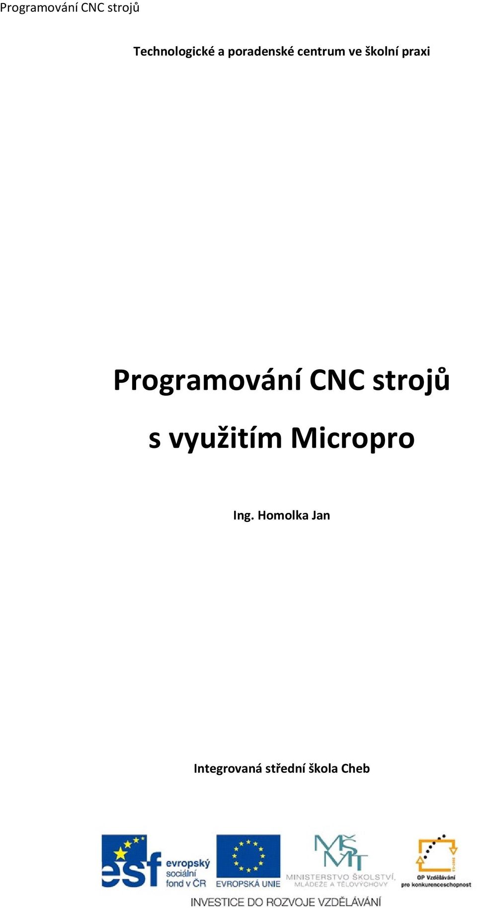 strojů s využitím Micropro Ing.