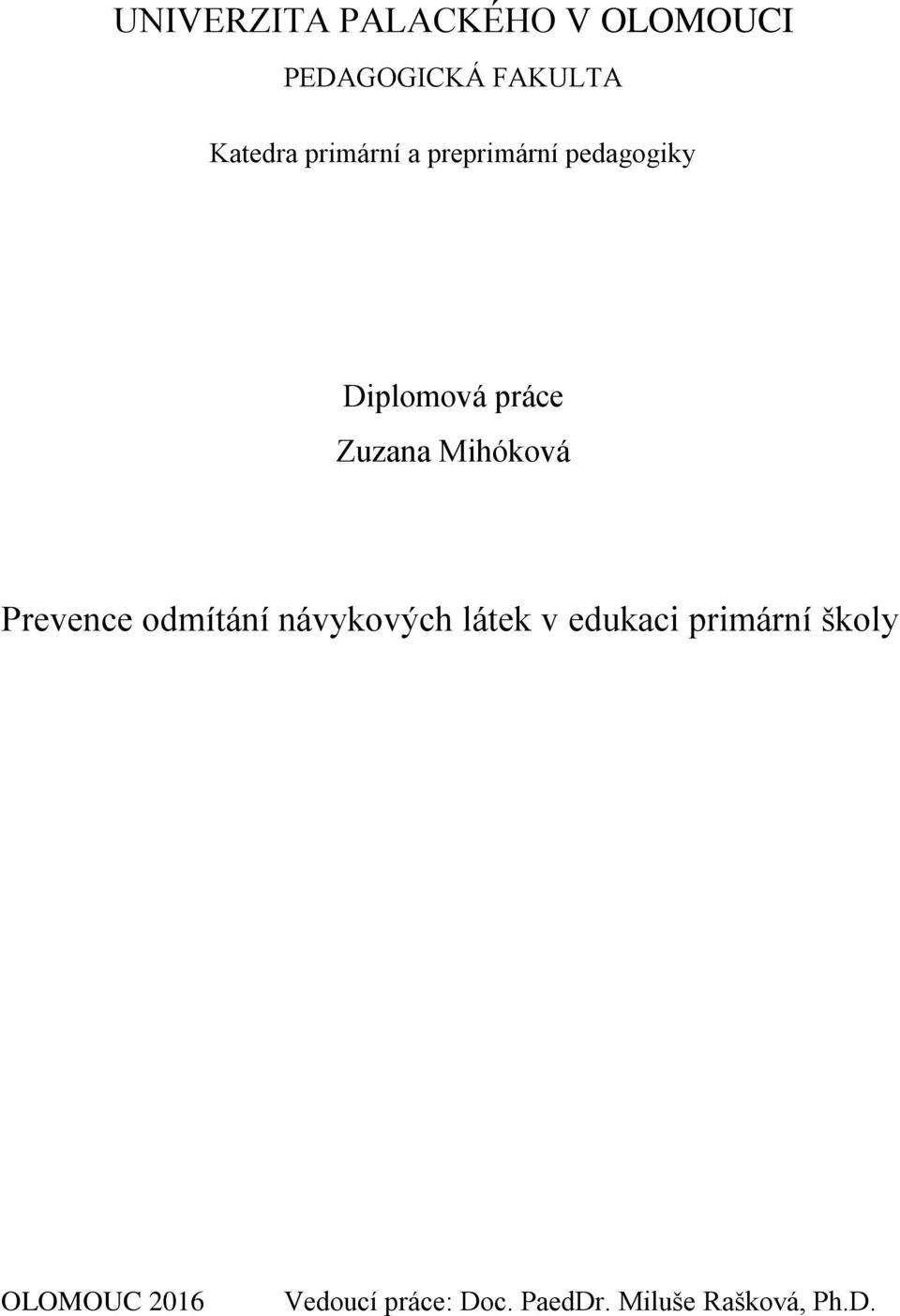 Mihóková Prevence odmítání návykových látek v edukaci