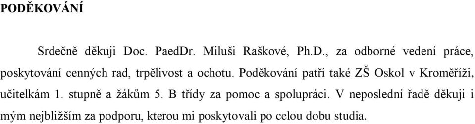 B třídy za pomoc a spolupráci.