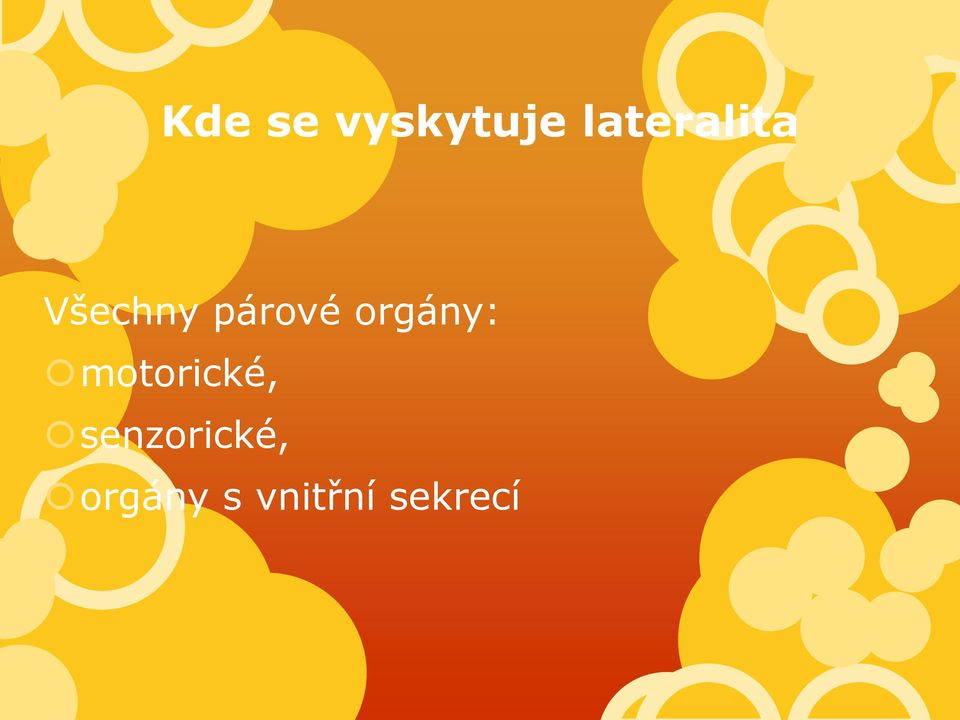 párové orgány: