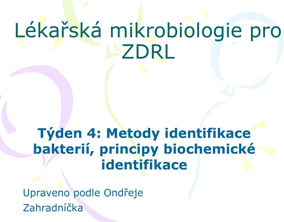 bakterií, principy biochemické
