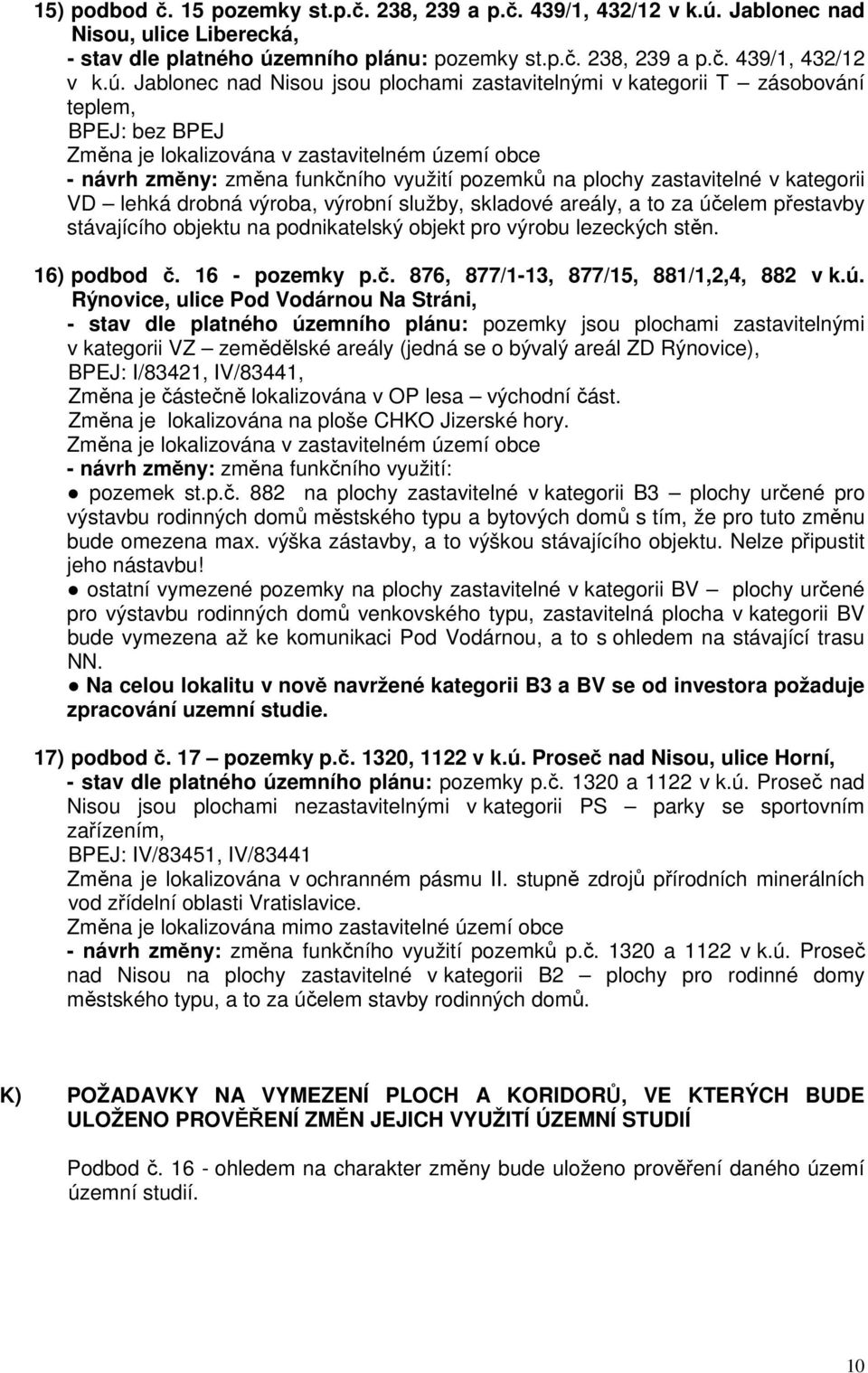 emního plánu: pozemky st.p.č. 238, 239 a p.č. 439/1, 432/12 v k.ú.