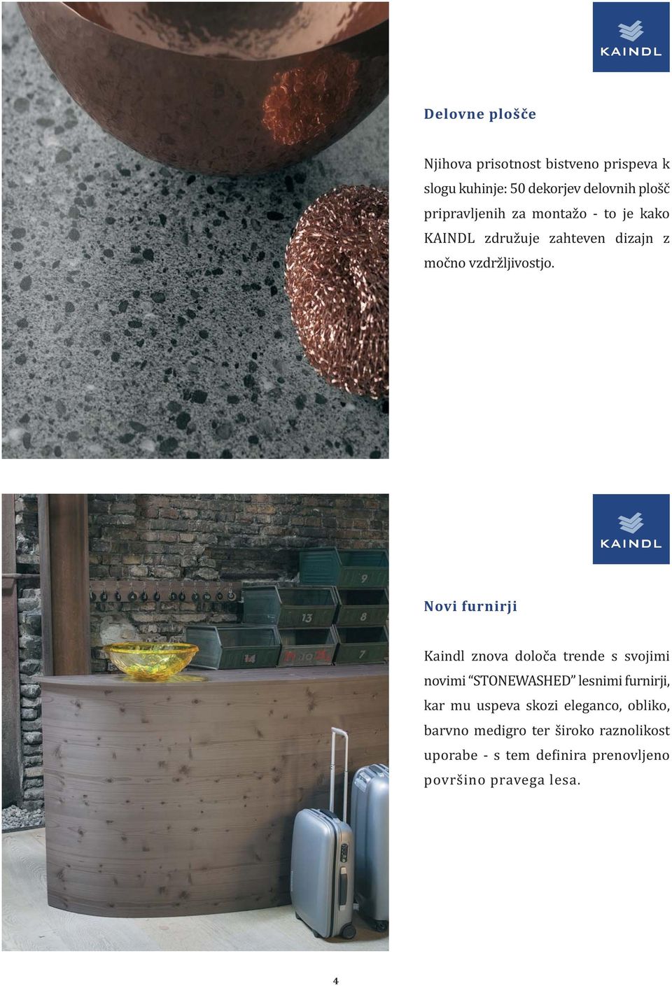 Novi furnirji Kaindl znova določa trende s svojimi novimi STONEWASHED lesnimi furnirji, kar mu uspeva