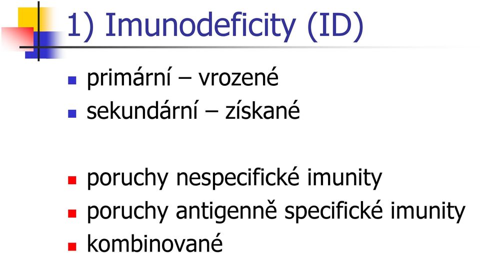 poruchy nespecifické imunity