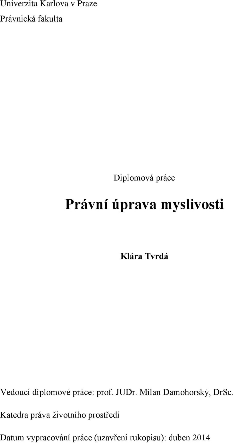 prof. JUDr. Milan Damohorský, DrSc.