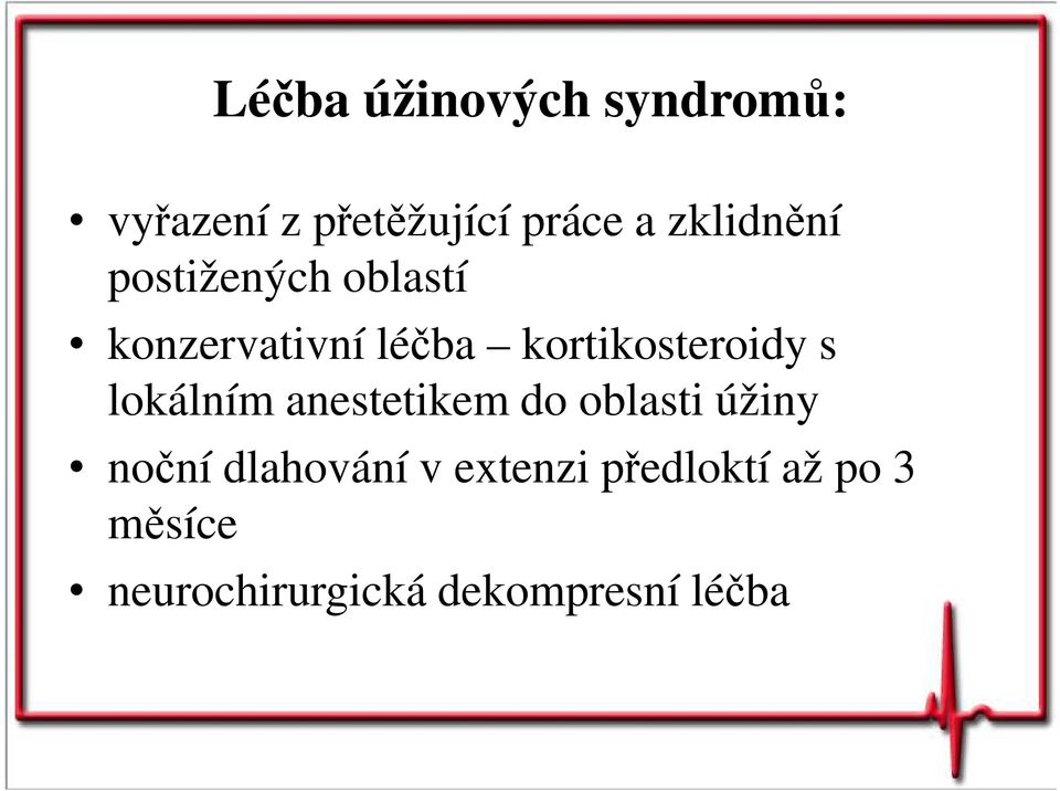 kortikosteroidy s lokálním anestetikem do oblasti úžiny noční