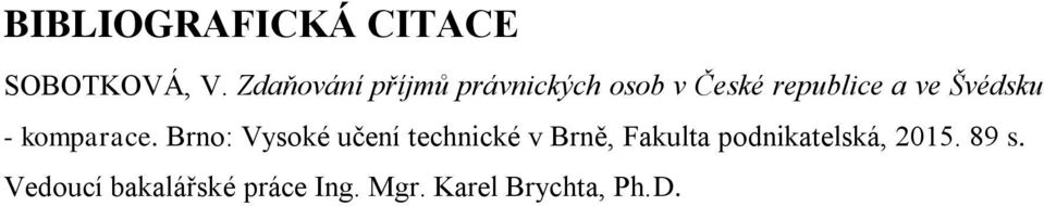 Švédsku - komparace.