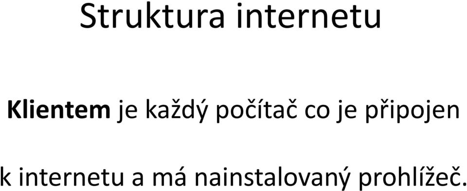 co je připojen k