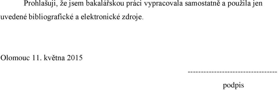 bibliografické a elektronické zdroje.