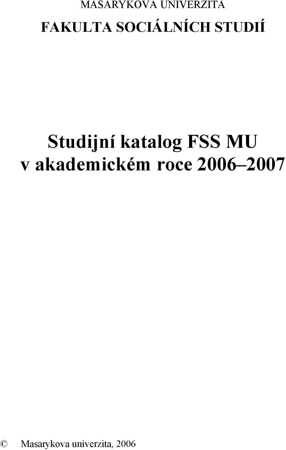 katalog FSS MU v akademickém