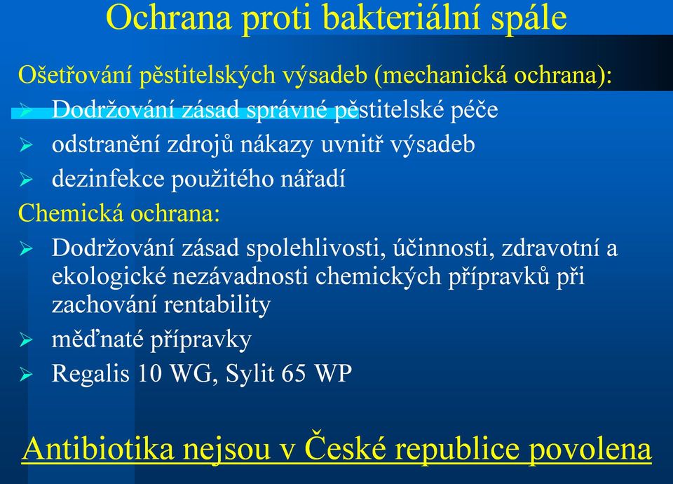 ochrana: Dodržování zásad spolehlivosti, účinnosti, zdravotní a ekologické nezávadnosti chemických