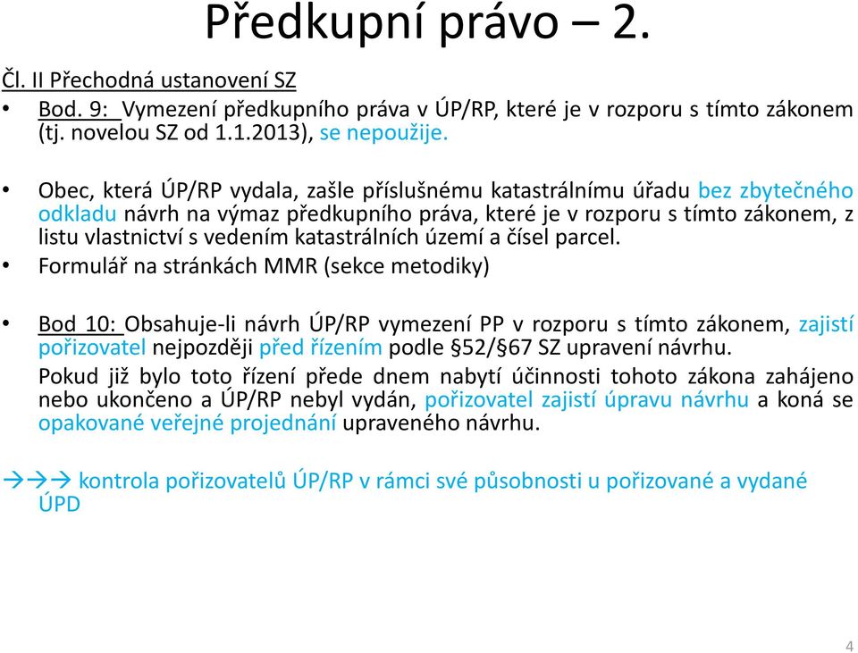 katastrálních území a čísel parcel.