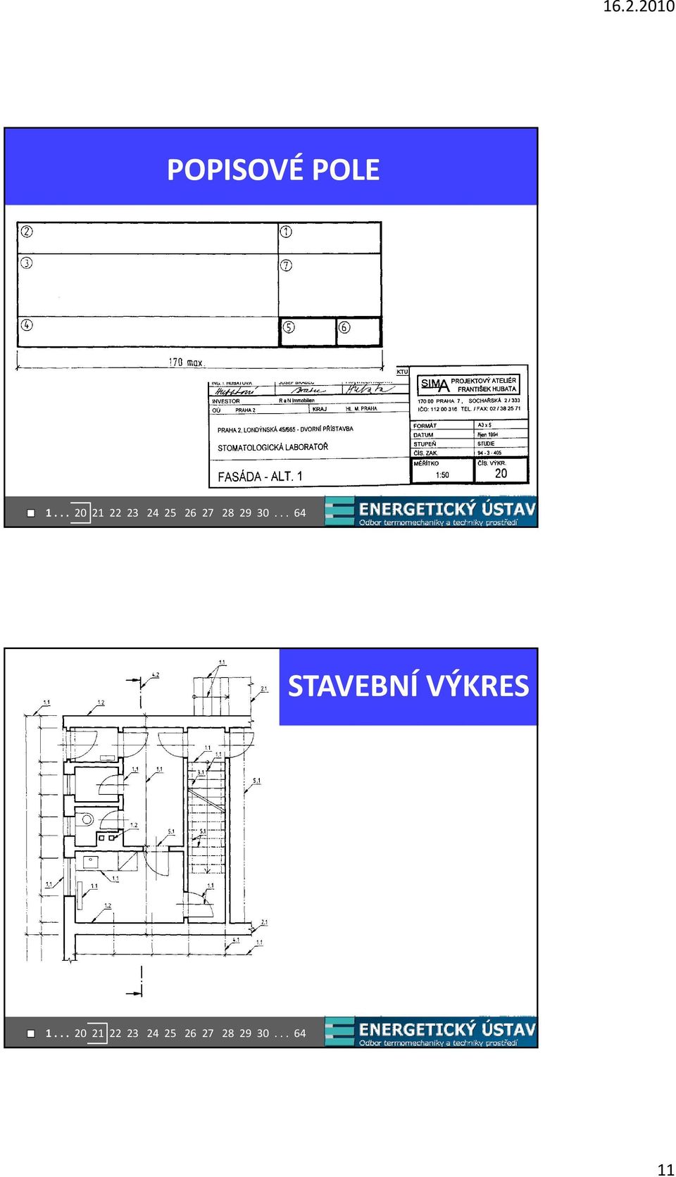 29 30... 64 STAVEBNÍ VÝKRES 1.