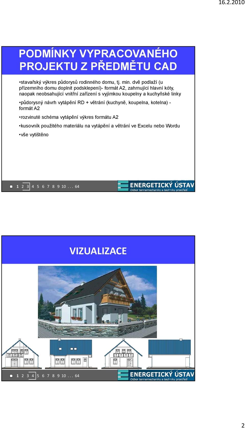 vyjímkou koupelny a kuchyňské linky půdorysný návrh vytápění RD + větrání (kuchyně, koupelna, kotelna) - formát A2 rozvinuté schéma