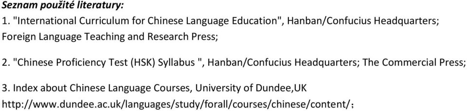 Language Teaching and Research Press; 2.