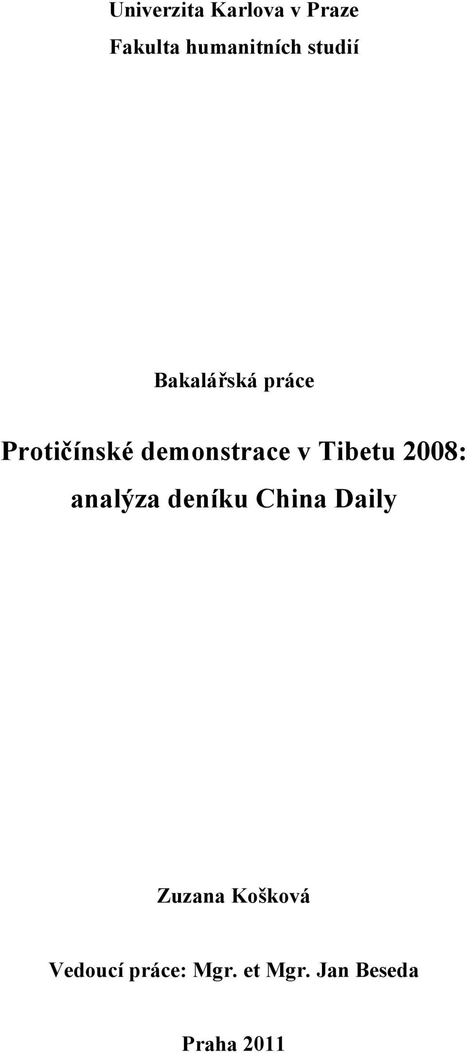 Tibetu 2008: analýza deníku China Daily Zuzana