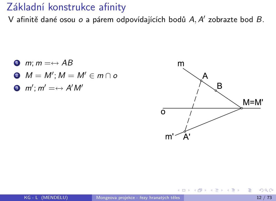 1 m; m = AB 2 M = M ; M = M m o 3 m ; m = A M KG - L