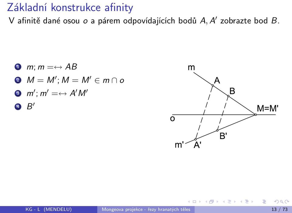 1 m; m = AB 2 M = M ; M = M m o 3 m ; m = A M 4 B KG