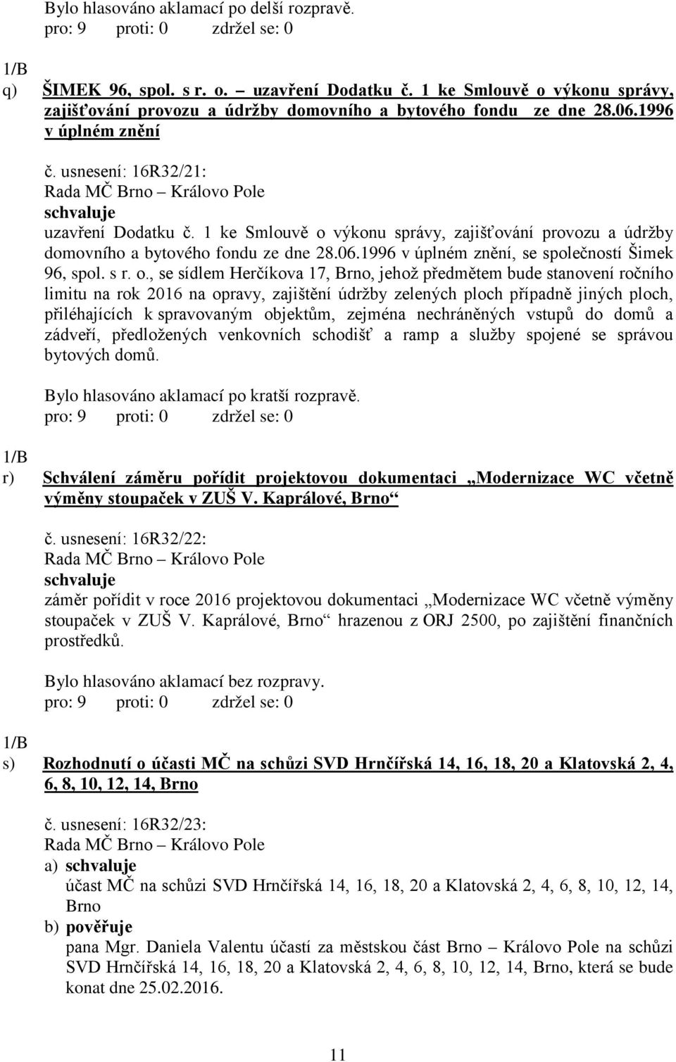 1996 v úplném znění, se společností Šimek 96, spol. s r. o.