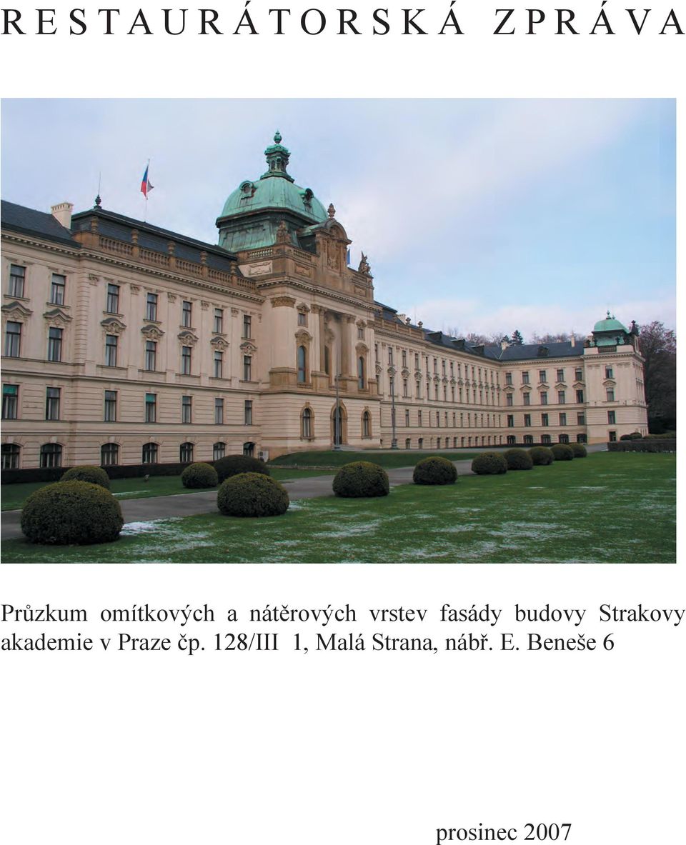 fasády budovy Strakovy akademie v Praze čp.