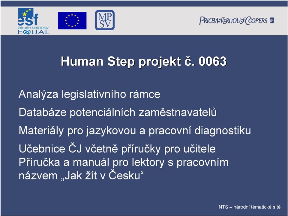 zaměstnavatelů Materiály pro jazykovou a pracovní diagnostiku