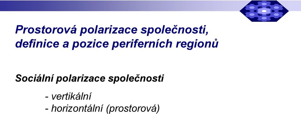 regionů Sociální polarizace