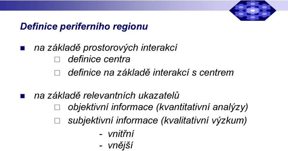 základě relevantních ukazatelů objektivní informace