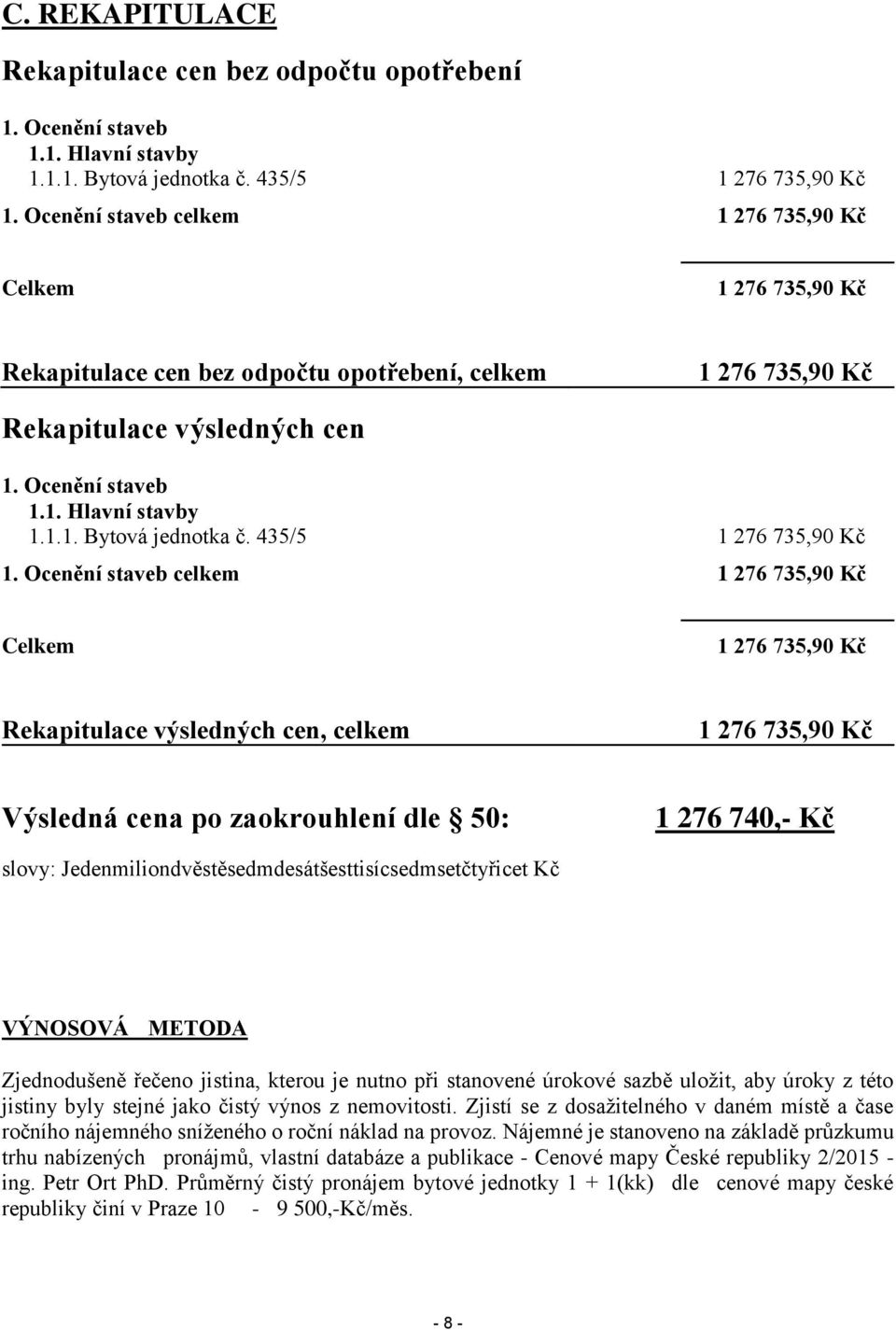 435/5 1 276 735,90 Kč 1.