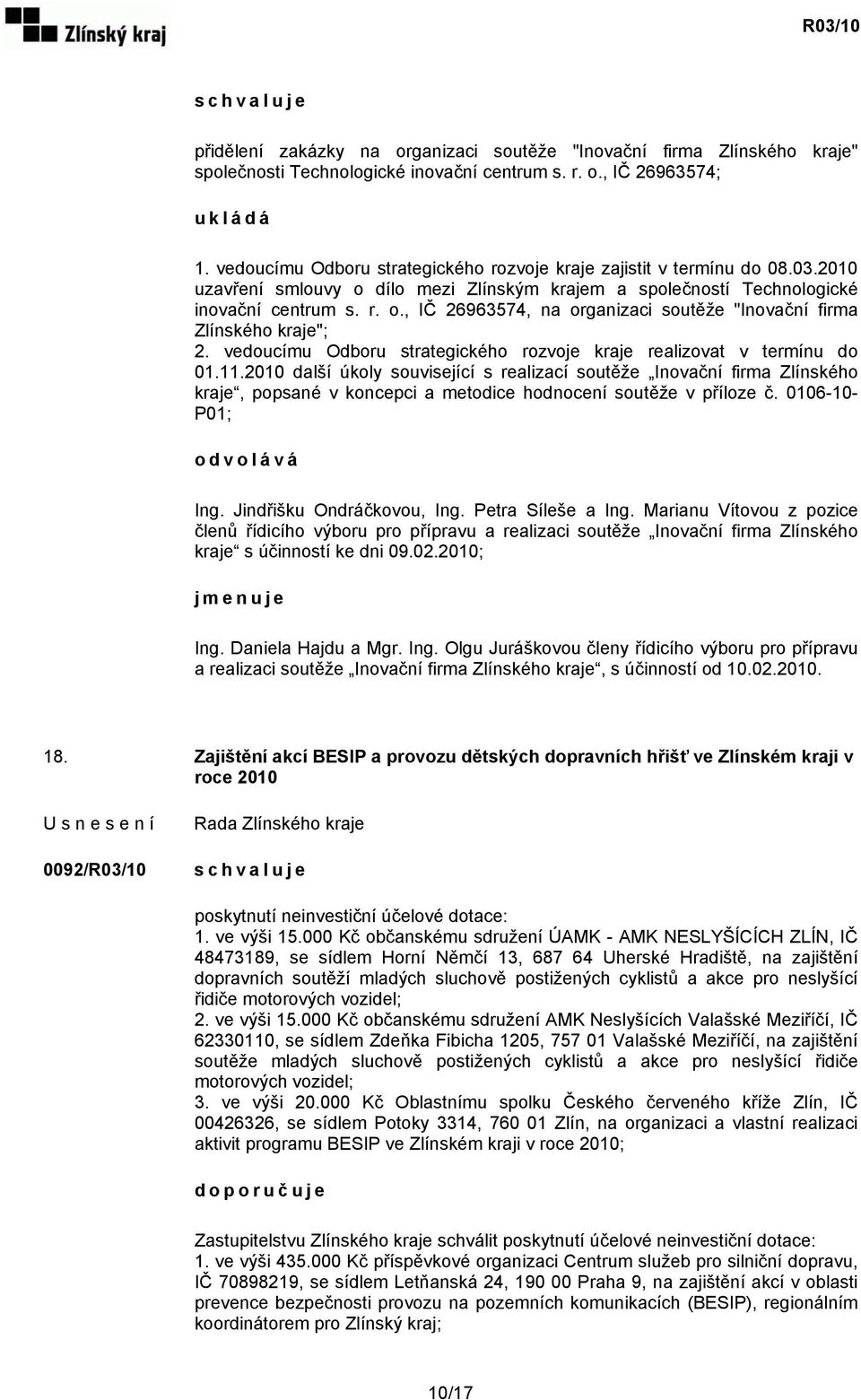 vedoucímu Odboru strategického rozvoje kraje realizovat v termínu do 01.11.
