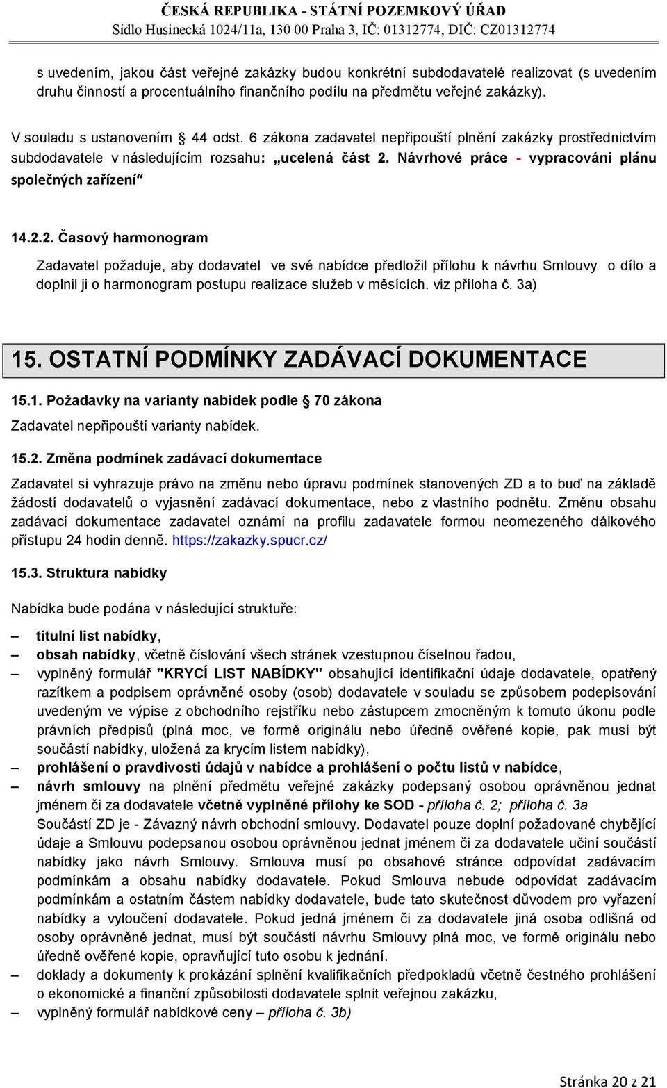 Návrhové práce - vypracování plánu společných zařízení 14.2.