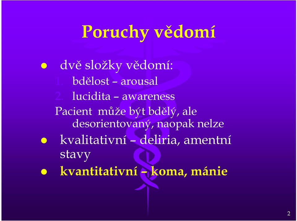 lucidita awareness Pacient může být bdělý, ale