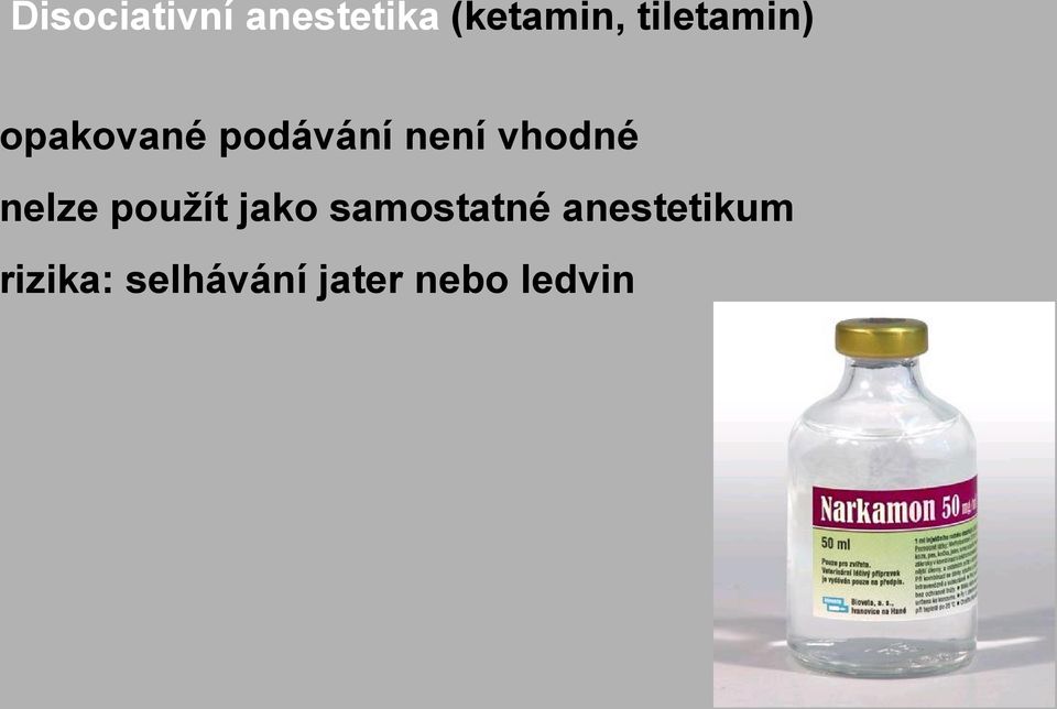 vhodné nelze použít jako samostatné