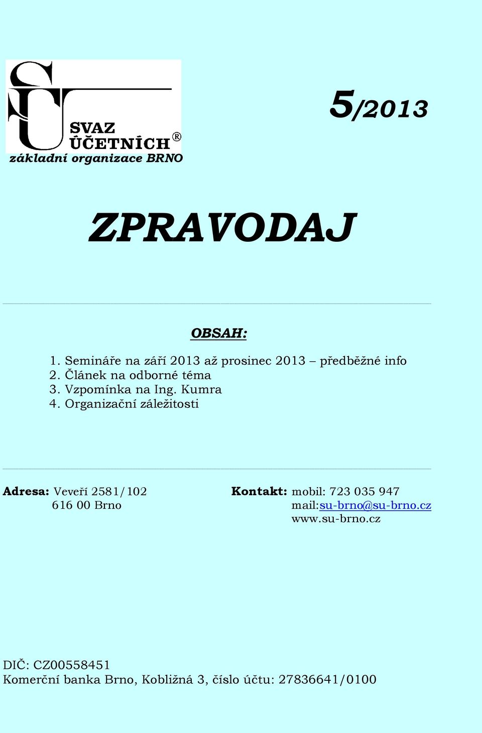 Vzpomínka na Ing. Kumra 4.
