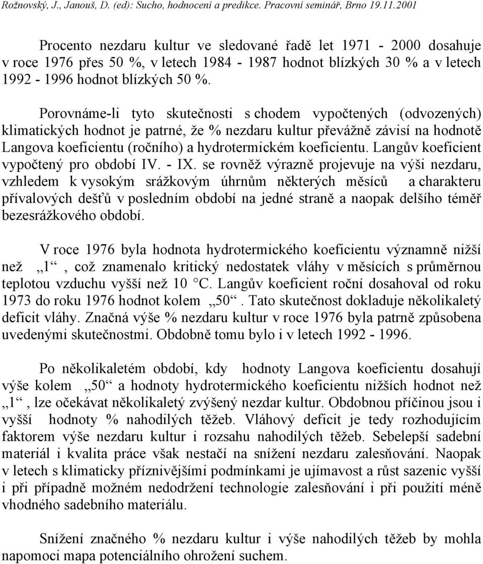 koeficientu. Langův koeficient vypočtený pro IV. - IX.