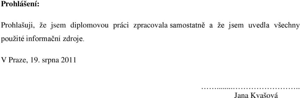 že jsem uvedla všechny použité