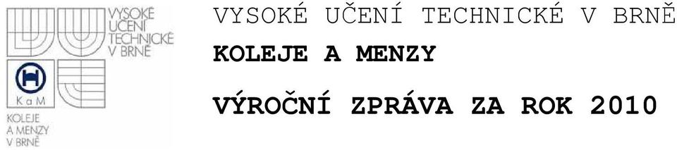 KOLEJE A MENZY