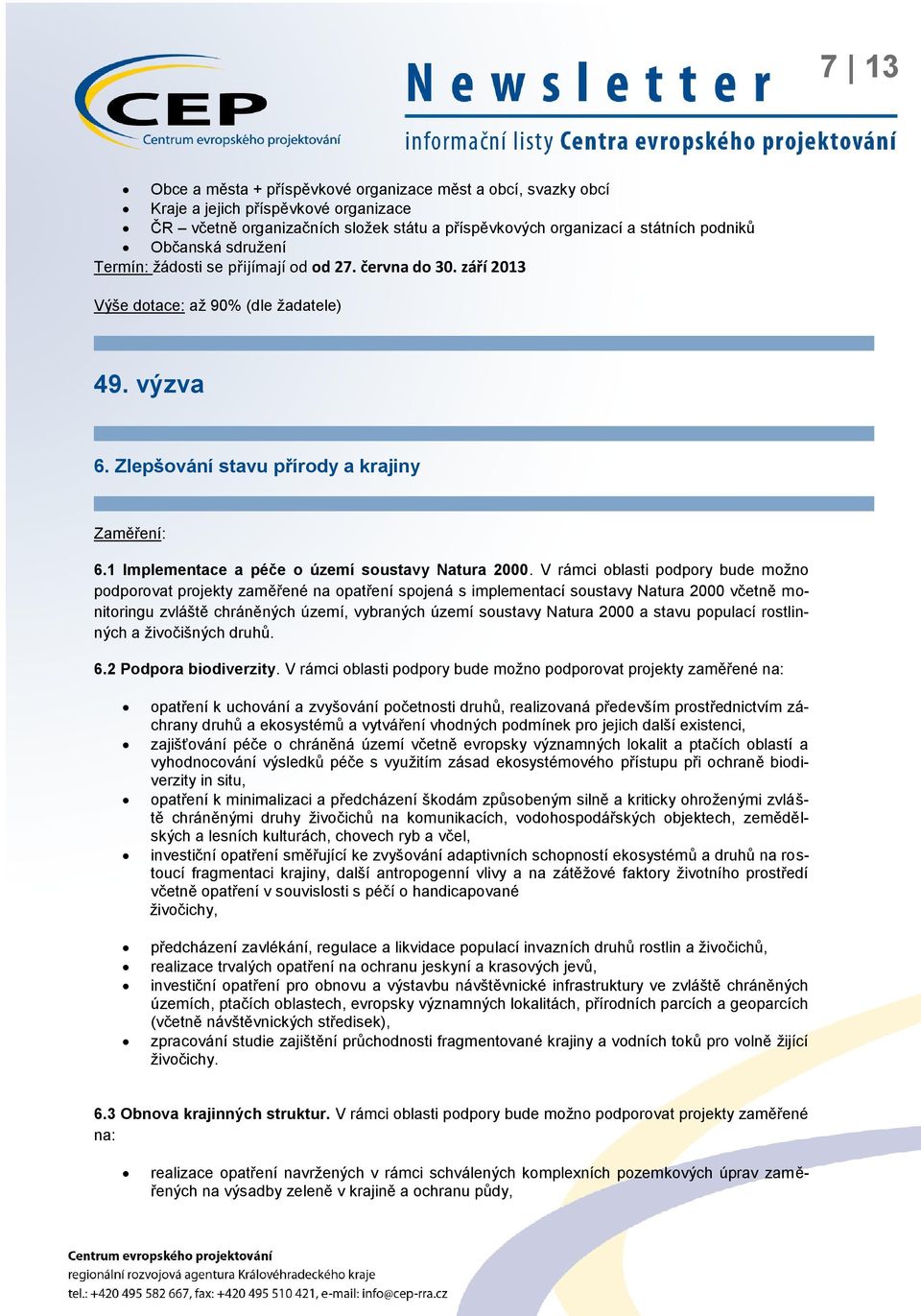1 Implementace a péče o území soustavy Natura 2000.