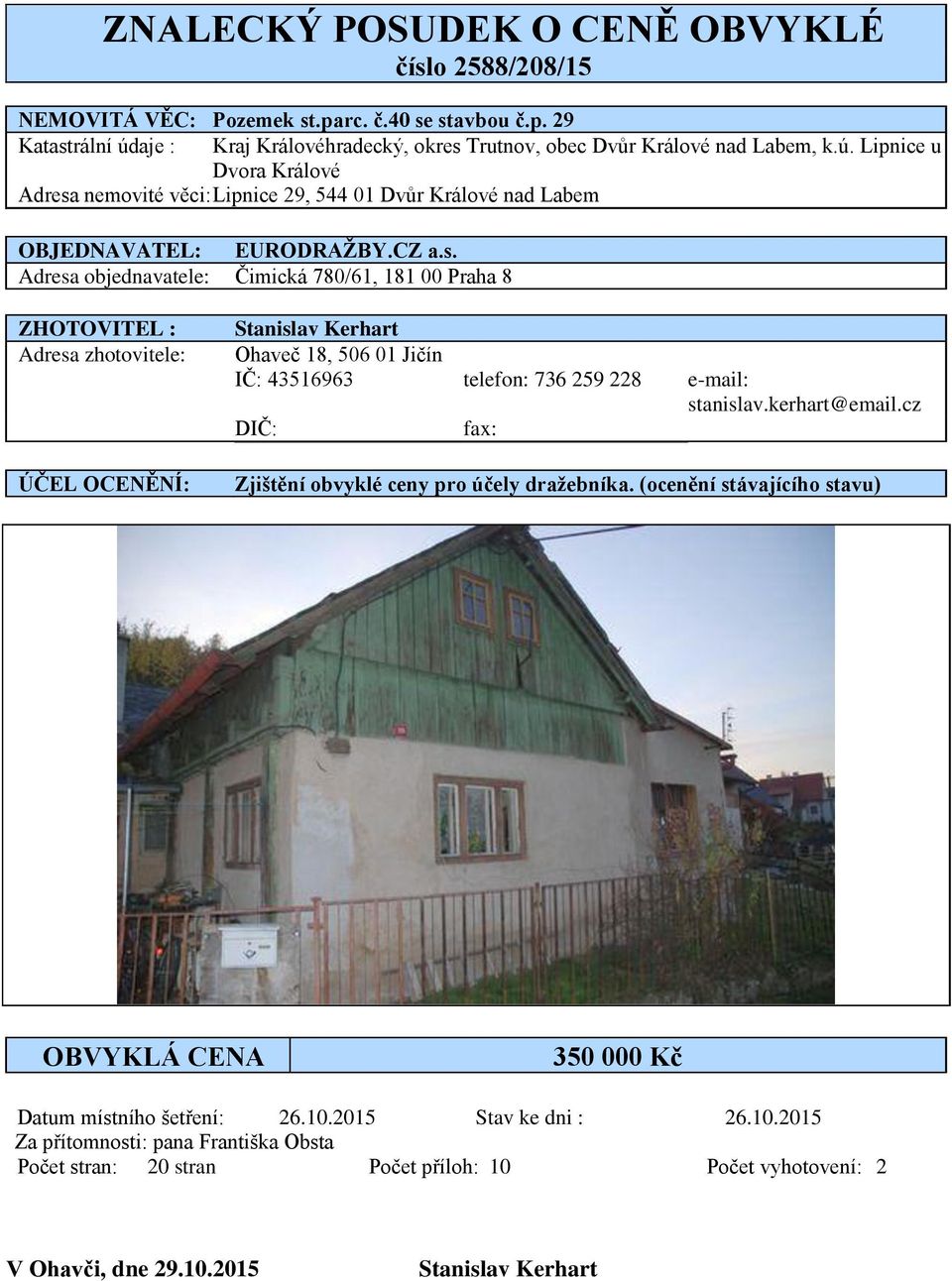 Trutnov, obec Dvůr Králové nad Labem, k.ú. Lipnice u Dvora Králové Adresa