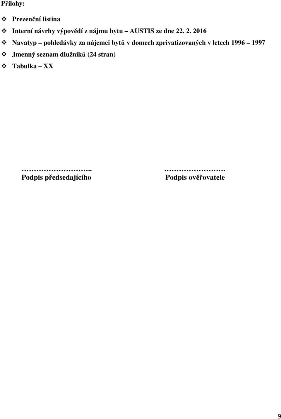 . 2. 2016 Navatyp pohledávky za nájemci bytů v domech