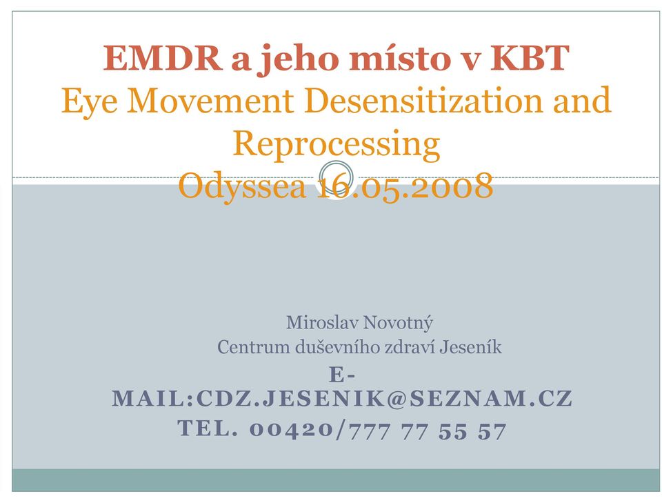 2008 Miroslav Novotný Centrum duševního zdraví
