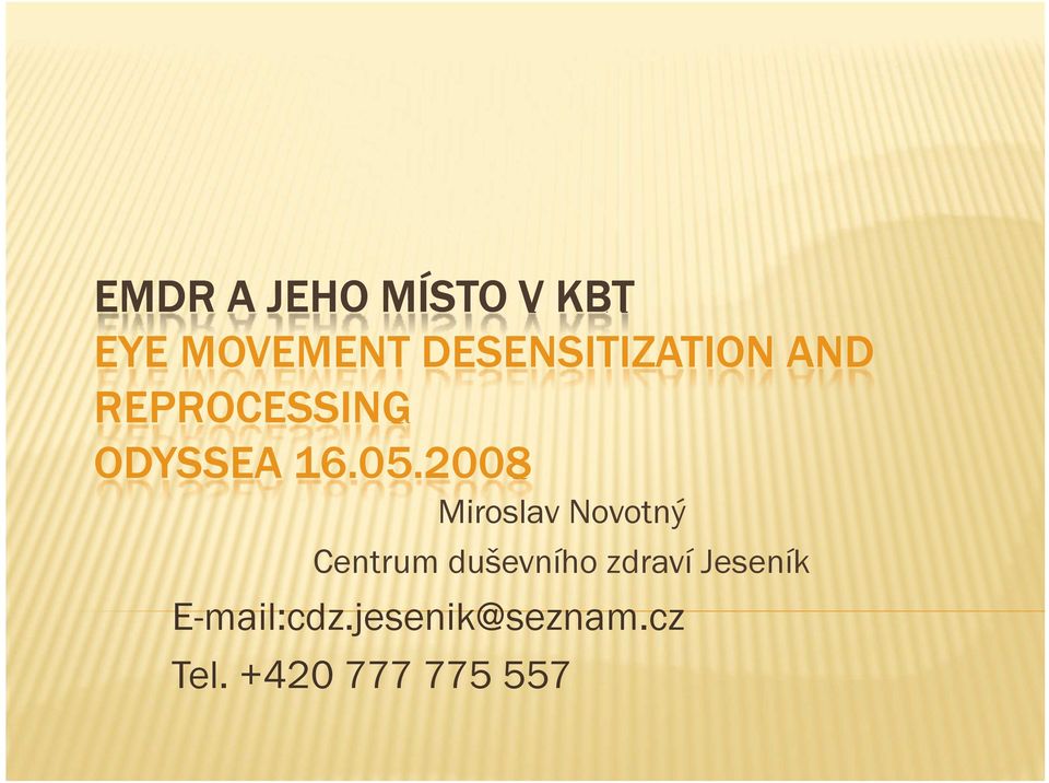2008 Miroslav Novotný Centrum duševního zdraví