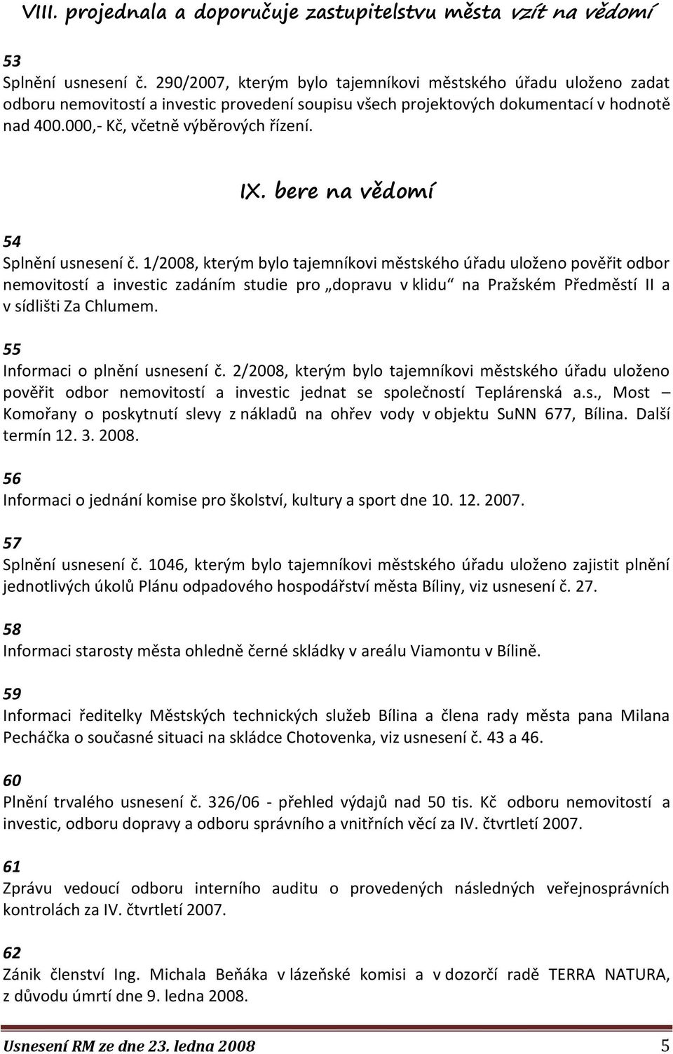 bere na vědomí 54 Splnění usnesení č.