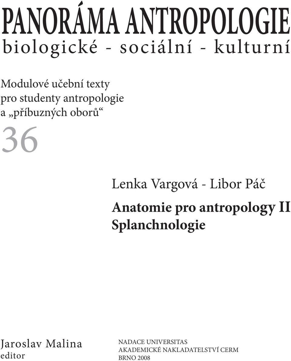 Vargová - Libor Páč Anatomie pro antropology II Splanchnologie