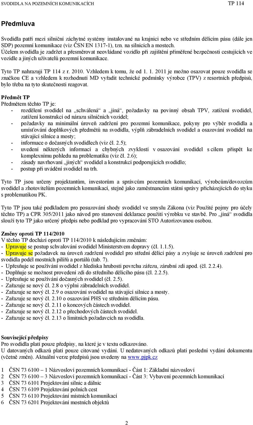 Vzhledem k tomu, že od 1.