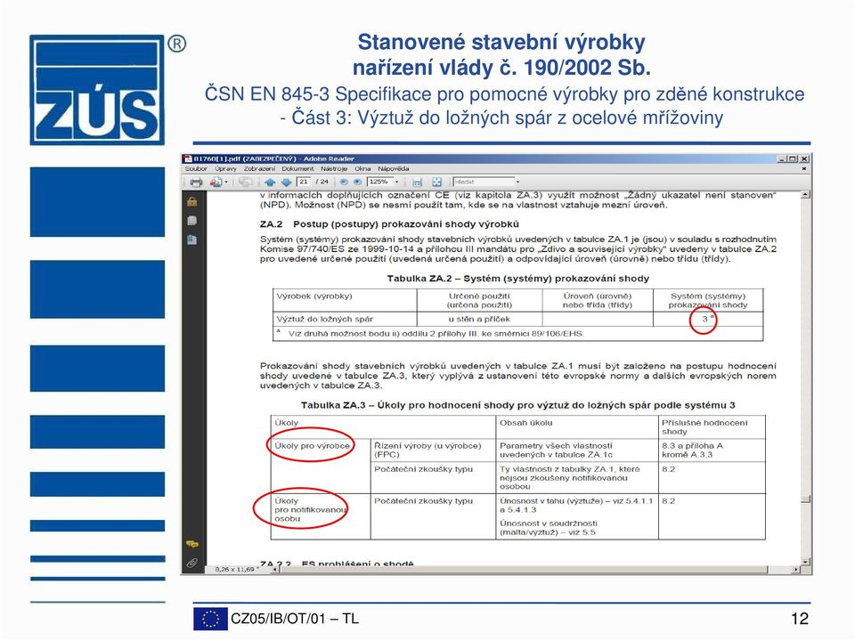 ČSN EN 845-3 Specifikace pro pomocné výrobky pro