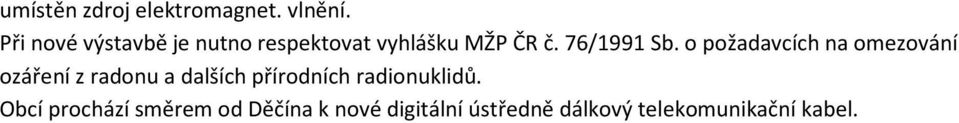 o požadavcích na omezování ozáření z radonu a dalších přírodních
