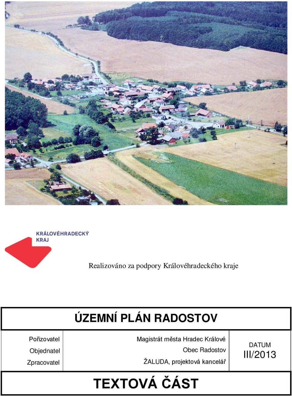 Zpracovatel Magistrát města Hradec Králové Obec