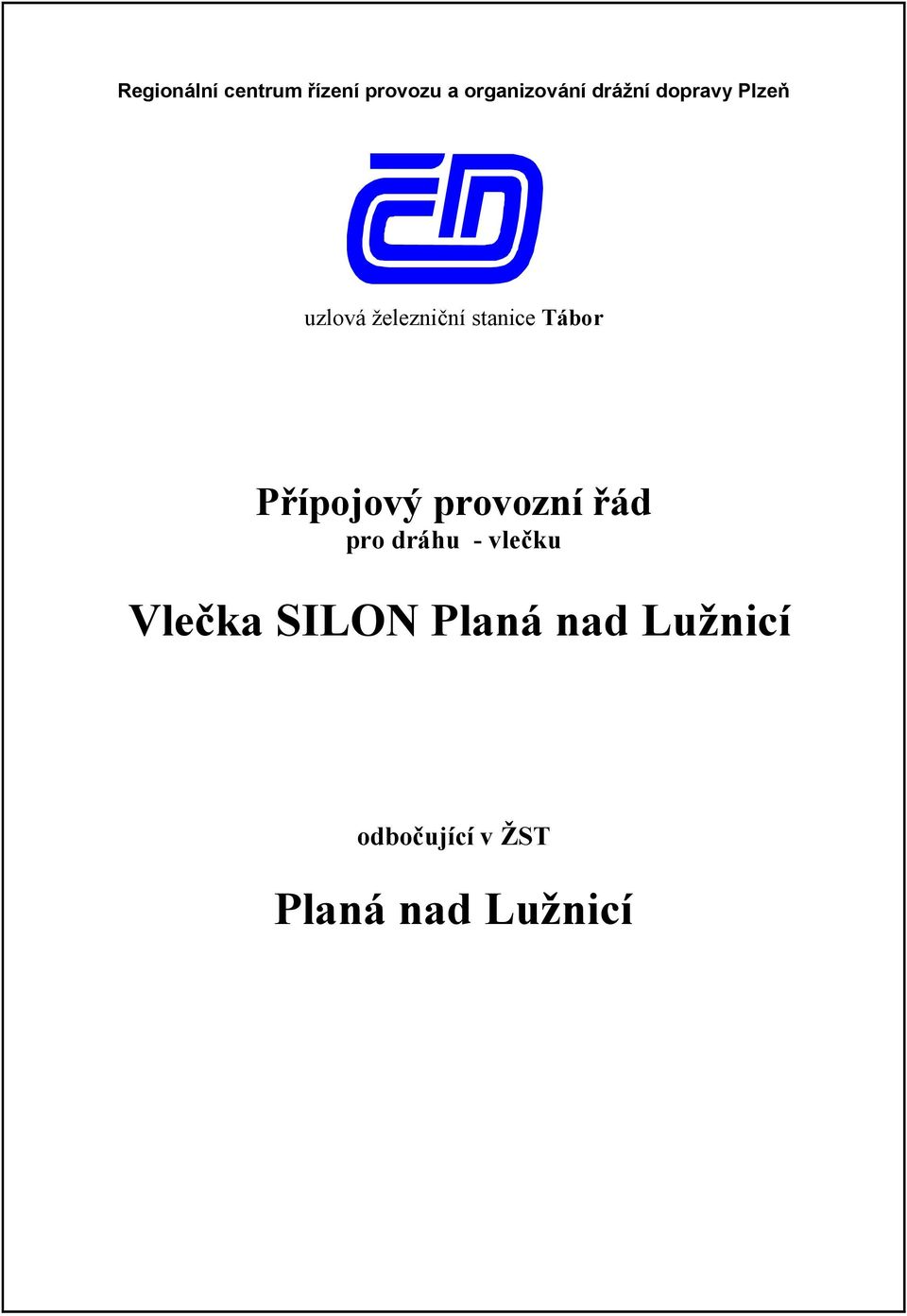 Přípojový provozní řád pro dráhu - vlečku Vlečka