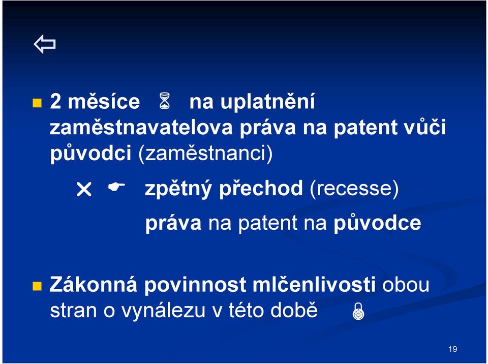 (recesse) práva na patent na původce Zákonná