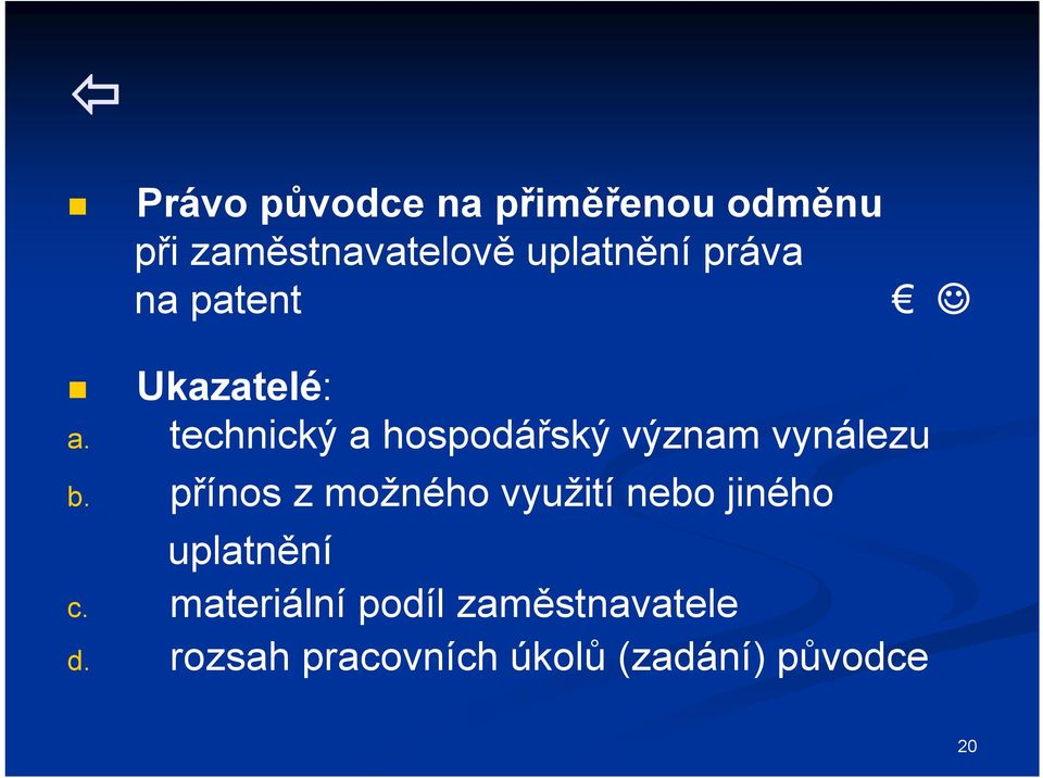 technický a hospodářský význam vynálezu b.
